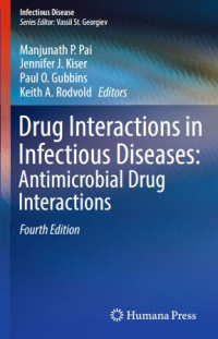 Drug Interactions in Infectious Diseases : antimicrobial drug interactions 4th Edition