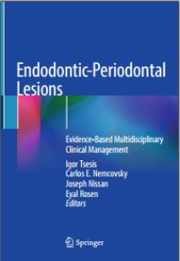 Endodontic-Periodontal Lesions: Evidence-Based Multidisciplinary
Clinical Management