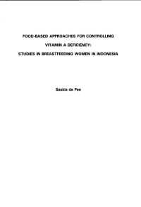 Food-based approaches for controlling vitamin a deficiency : Studies in breastfeeding women in Indonesia  / Saskia de Pee