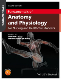Fundamentals of anatomy and physiology for nursing and healthcare students 
Second edition