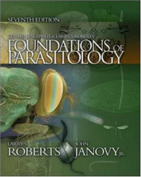 Gerald schmidt & Larry Roberts : foundations of parasitology 7th ed.