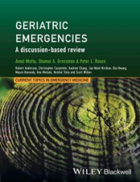 Geriatric Emergencies ; a discussion-based review
