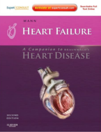 Heart Failure : a companion to braunwald's heart disease 2nd Edition