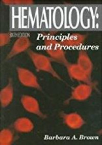 Hematology : principles and procedures 3rd ed.