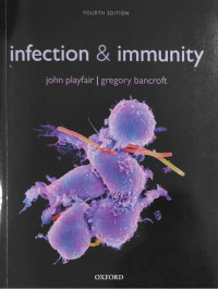 Infection and immunity, 4th ed. /John H.L. Playfair, Gregory J. Bancroft.