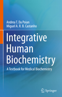 Integrative Human Biochemistry : A Textbook for Medical Biochemistry