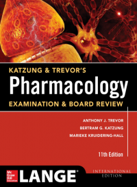 Katzung & Trevor's Pharmacology : Examination & Board Review 11th Edition