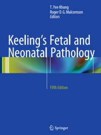 Keeling's Fetal and Neonatal Pathology 5th Edition