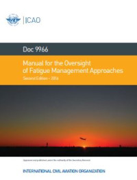 Manual for the Oversight of fatigue Management Approaches 2nd Edition
