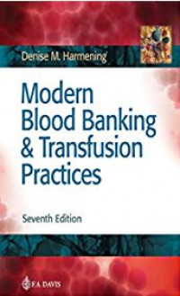 Modern blood banking and transfusion practices 2nd ed.