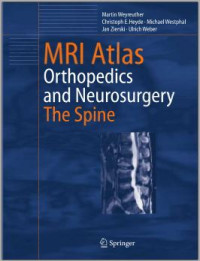 MRI Atlas Orthopedics and Neurosurgery The Spine