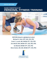 NASM essentials of personal fitness training : 6th edition