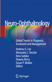 Neuro-Ophthalmology ; Global Trends in Diagnosis, Treatment and Management