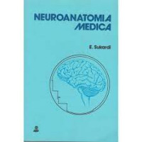 Neuroanatomia medica  / Sukardi E.