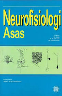 NEUROFISIOLOGI asas  / J. Dudel ... (et al.) ; penterjemah Mohd Afandi Muhamad
