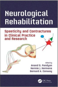 Neurological Rehabilitation Spasticity and Contractures in Clinical Practice and Research