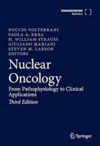Nuclear oncology 3rd edition: from pathophysiology to clinical applications