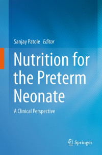 Nutrition for the Preterm Neonate : A Clinical Perspective