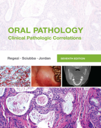 Oral Pathology : clincial pathologic correlations 7th Edition