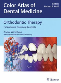 Orthodontic Therapy ; fundamental treatment concepts