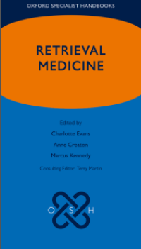 Ozford Specialist Handbooks : Retrieval Medicine
