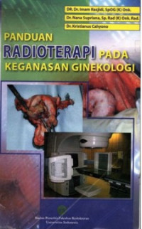 Panduan radioterapi pada keganasan ginekologi