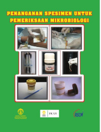 Penanganan spesimen untuk pemeriksaan mikrobiologi / T. Mirawati Sudiro, dkk