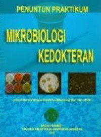 Penuntun Praktikum Mikrobiologi Kedokteran