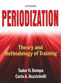 Periodization : Theory and Methodology of Training 6th edition
