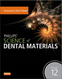 Phillips' Science of Dental Materials 12 edition