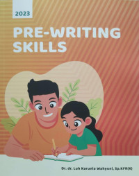 Pre-Writing Skills / Luh Karunia Wahyuni