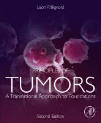 Principles of tumors : a translational approach to foundations 2nd edition