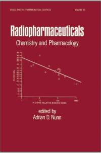 Radiopharmaceuticals: Chemistry and Pharmacology Vol 55