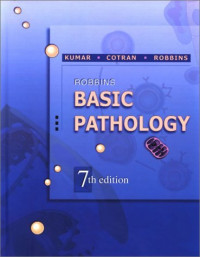 Robbins basic pathology, 7th ed. / edited by Vinay Kumar, Ramzi S. Cotran, Stanley L. Robbins ; with illustrations by James A. Perkins.