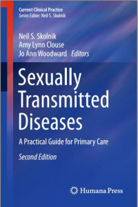 Sexually Transmitted Diseases: A Practical Guide for Primary Care/Second Edition