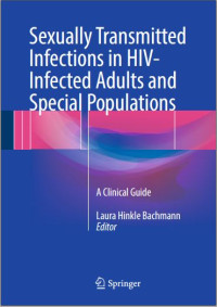 Sexually Transmitted Infections in HIV-Infected Adults and Special Populations: A Clinical Guide