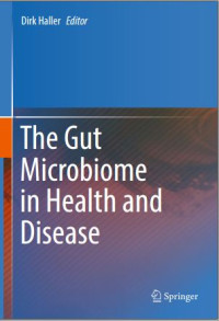 The Gut Microbiome in Health and Disease