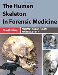The Human Skeleton in Forensic Medicine 3rd edition