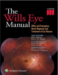 The Wills Eye Manual: Office and Emergency Room Diagnosis and Treatment of Eye Disease/
Seventh edition