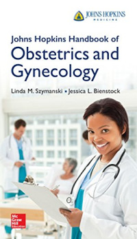 The Johns Hopkins handbook of obstetrics and gynecology