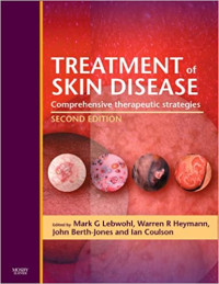 Treatment of skin disease : comprehensive therapeutic strategies, 2nd ed.