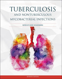 Tuberculosis & Nontuberculous Mycobacterial Infections, 5th ed.