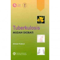 Tuberkulosis mudah diobati / Ahmad Hudoyo