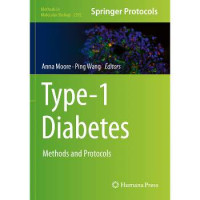 Type-1 Diabetes : methods and protocols / edited by Anna Moore and Ping Wang