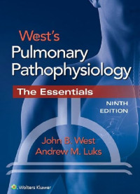 West's Pulmonary Pathophysiology : The Essentials 9th Edition