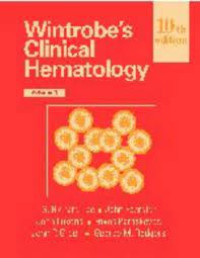 Wintrobe's clinical hematology 10th ed. Vol. 1