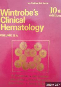 Wintrobe's clinical hematology 10th ed. Vol. 2